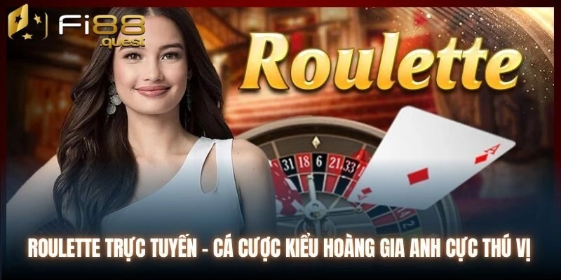 Đôi nét cơ bản về siêu game cược Roulette