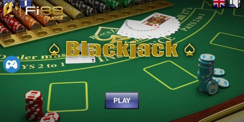 Blackjack – Hướng Dẫn Cách Chơi Chuẩn Chỉnh Cho Tân Thủ
