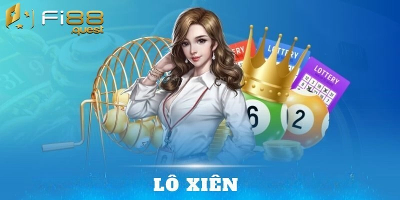Những ưu điểm & hạn chế khi chơi lô xiên