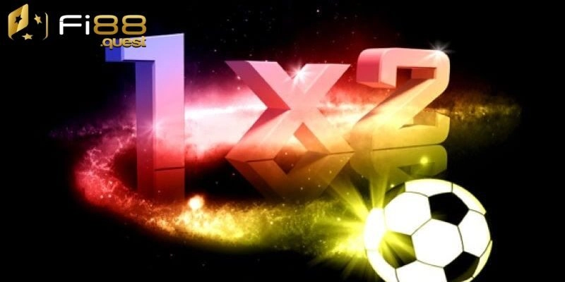 Cách chơi kèo cá cược 1X2 và ví dụ cụ thể